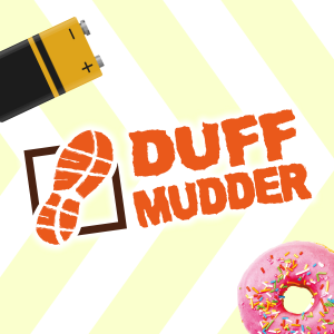 Duff Mudder